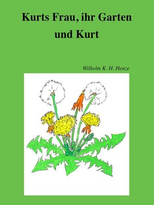 cover image of Kurts Frau, ihr Garten und Kurt